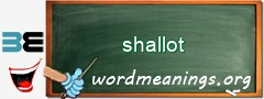 WordMeaning blackboard for shallot